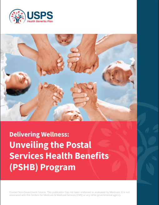 Delivering Wellness, Postal Services Health Benefits (PSHB) Program, pshb vs fehb, medicare part b, medicare enrollment